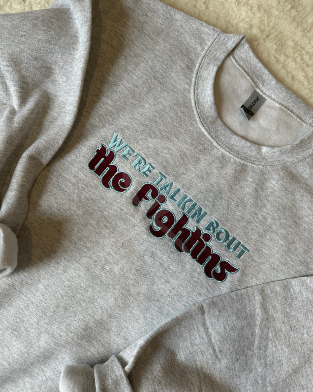 We're Talkin' Bout the Fightins Embroidered Crewneck